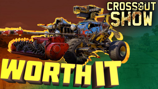 Crossout Show: Worth It - News - Crossout